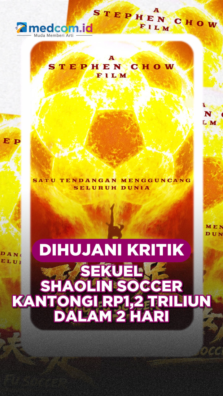 Dihujani Kritik, Sekuel Shaolin Soccer Kantongi Rp1,2 Triliun dalam 2 Hari