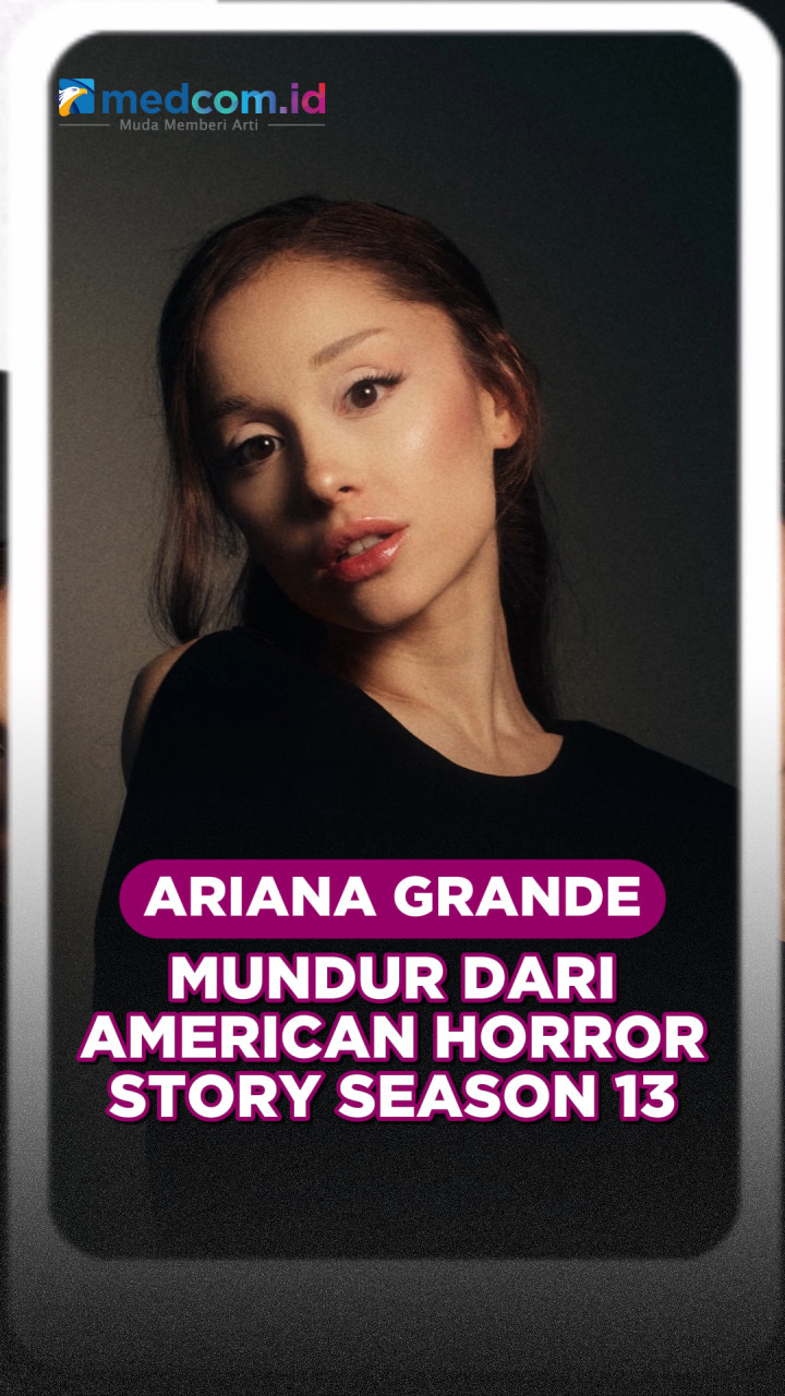 Ariana Grande Mundur dari American Horror Story Season 13, Ini Penyebabnya