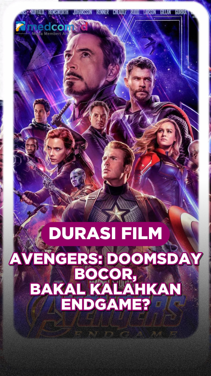 Durasi Film Avengers: Doomsday Bocor, Bakal Kalahkan Endgame?