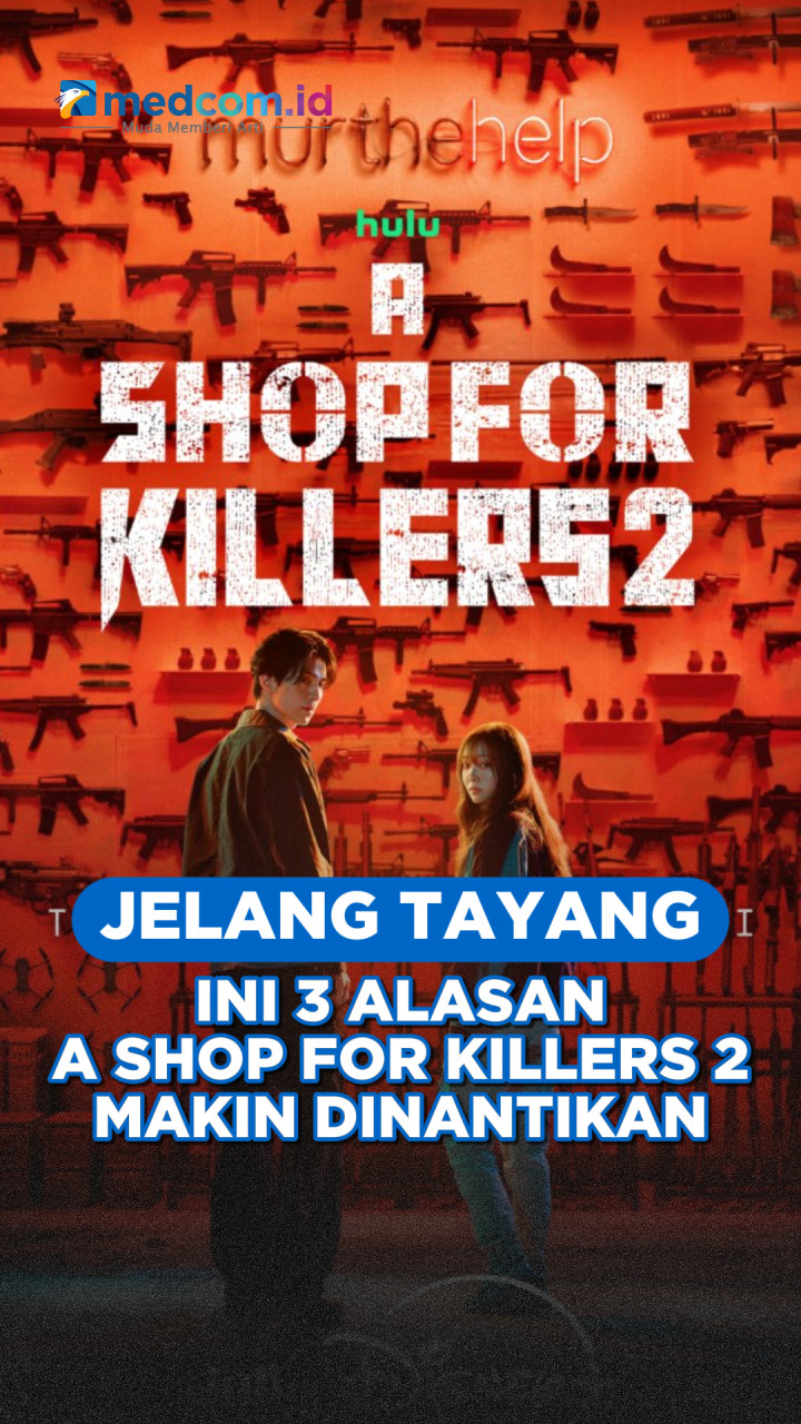 Jelang Tayang, Ini 3 Alasan A Shop for Killers 2 Makin Dinantikan