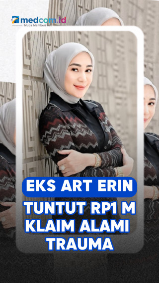 Eks ART Erin Tuntut Rp1 M, Klaim Alami Trauma