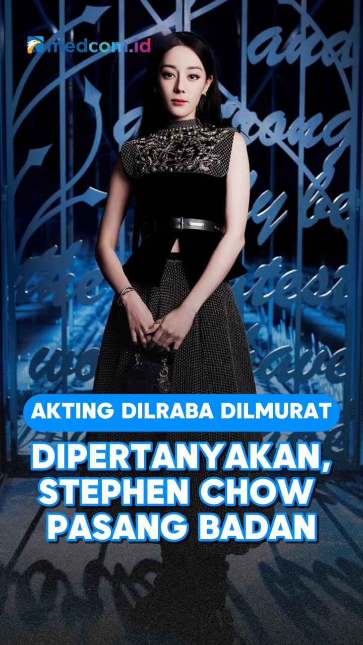Akting Dilraba Dilmurat Dipertanyakan, Stephen Chow Pasang Badan