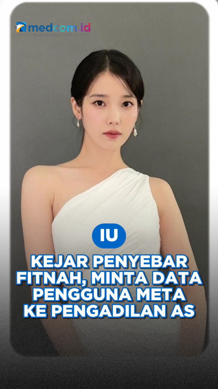 IU Kejar Penyebar Fitnah, Minta Data Pengguna Meta ke Pengadilan AS
