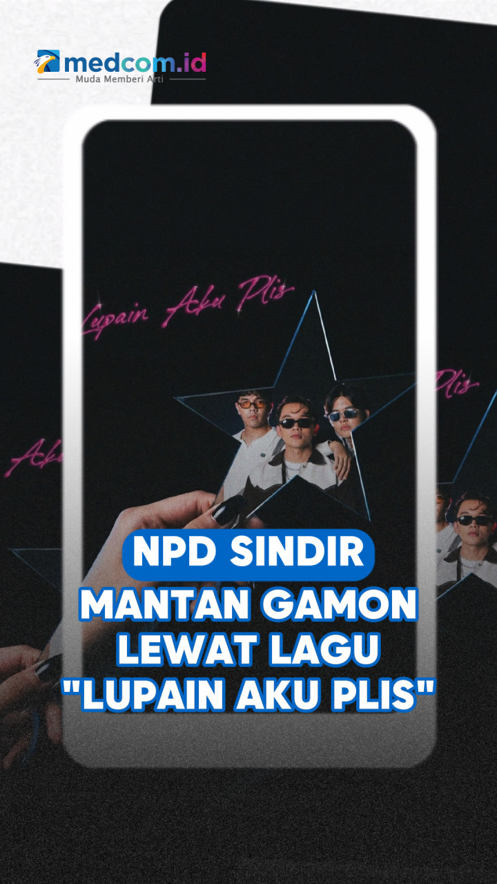 NPD Sindir Mantan Gamon Lewat Lagu “Lupain Aku Plis”