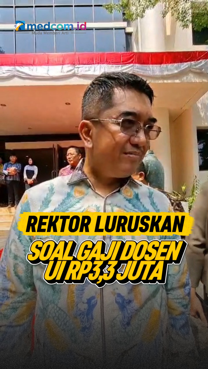 Rektor Luruskan soal Gaji Dosen UI Rp3,3 juta