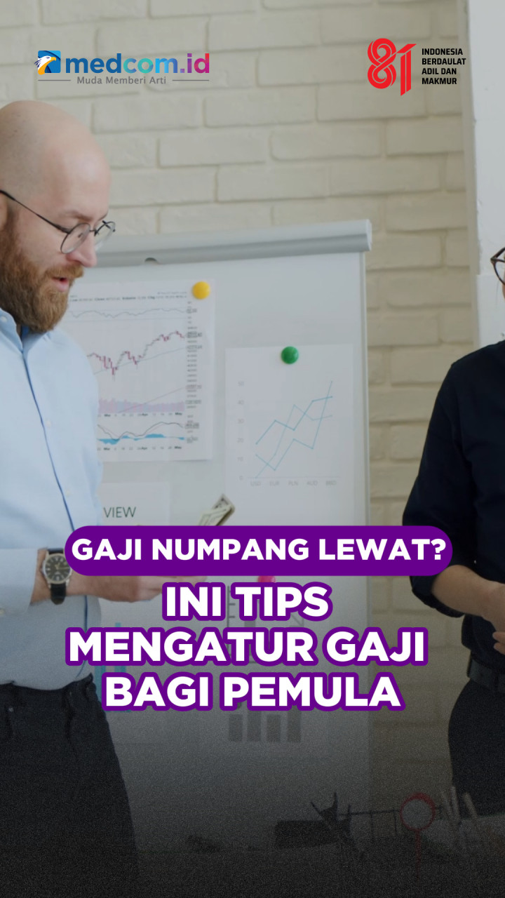 Gaji Numpang Lewat?, Ini Tips Mengatur Gaji Bagi Pemula