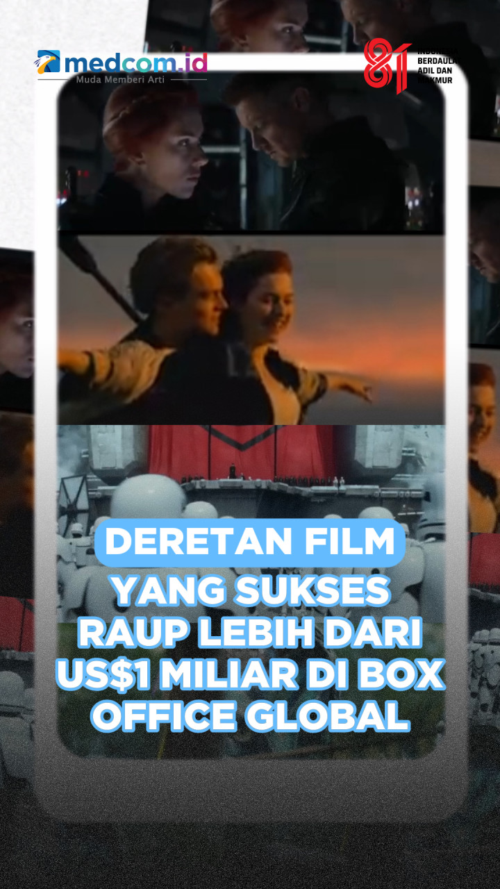 Deretan Film yang Sukses Raup Lebih dari US$1 Miliar di Box Office Global