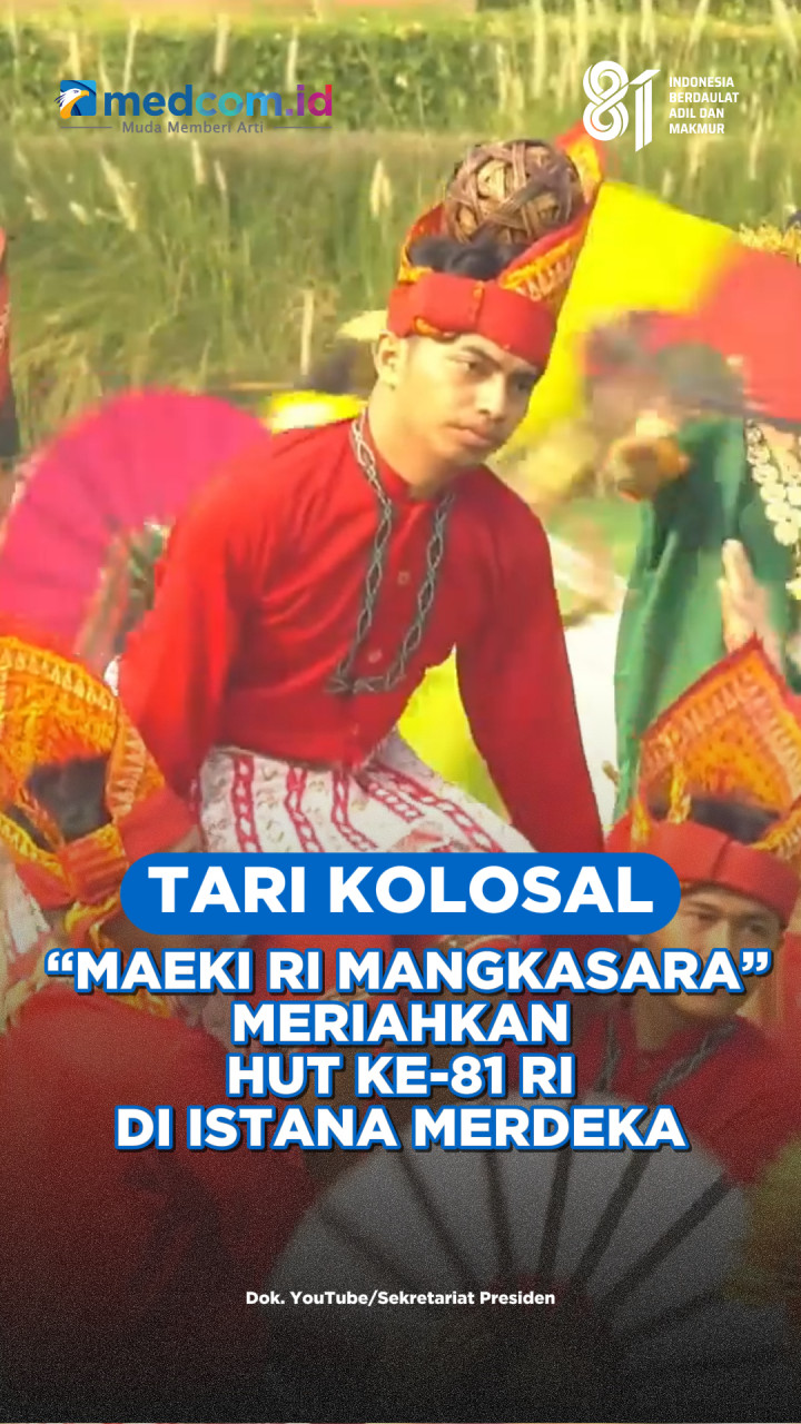 Tari Kolosal “Maeki Ri Mangkasara” Meriahkan HUT ke-81 RI di Istana Merdeka