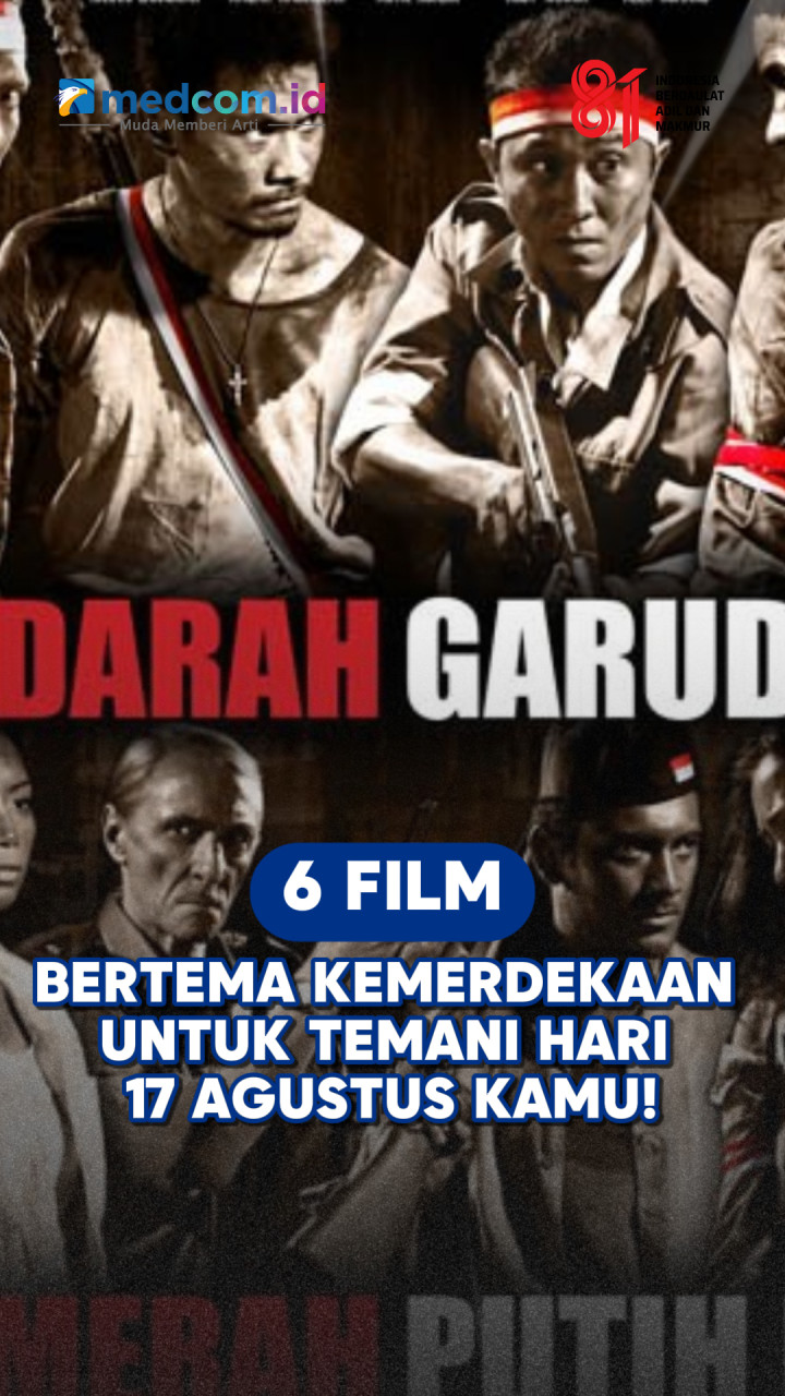 6 Film Bertema Kemerdekaan untuk Temani Hari 17 Agustus Kamu!