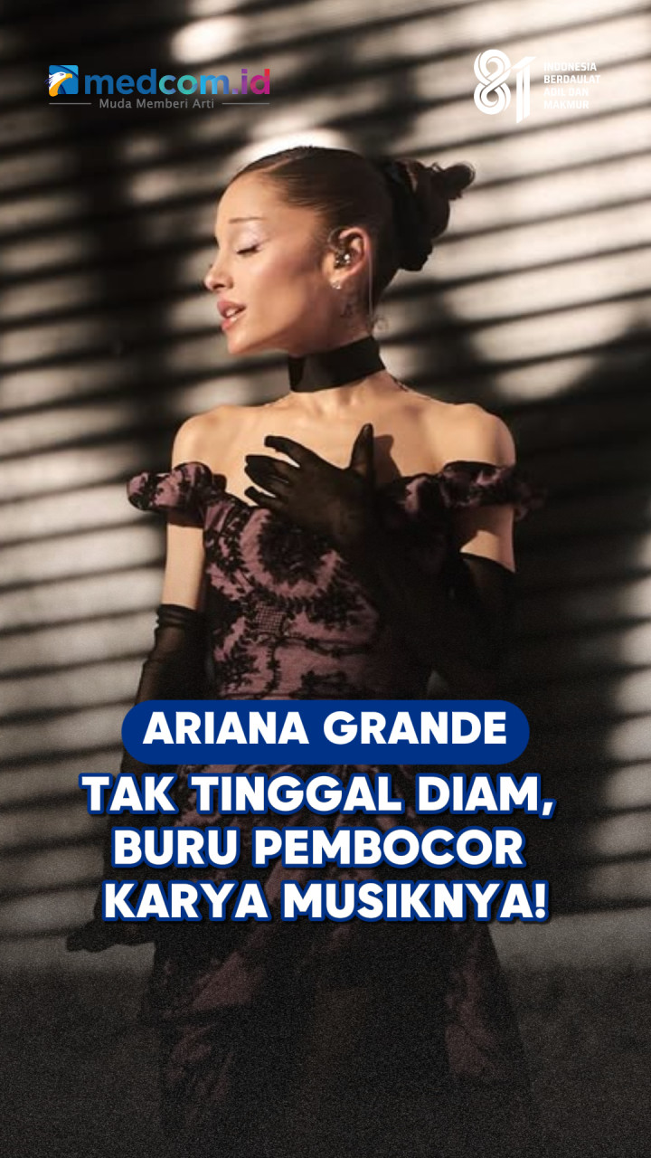 Ariana Grande Tak Tinggal Diam, Buru Pembocor Karya Musiknya!