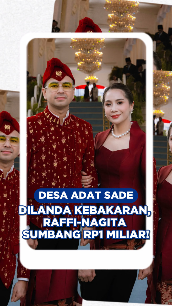 Desa Adat Sade Dilanda Kebakaran, Raffi-Nagita Sumbang Rp1 Miliar!