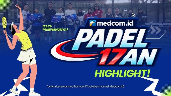 Serunya Turnamen Padel Meriahkan Hari Kemerdekaan!