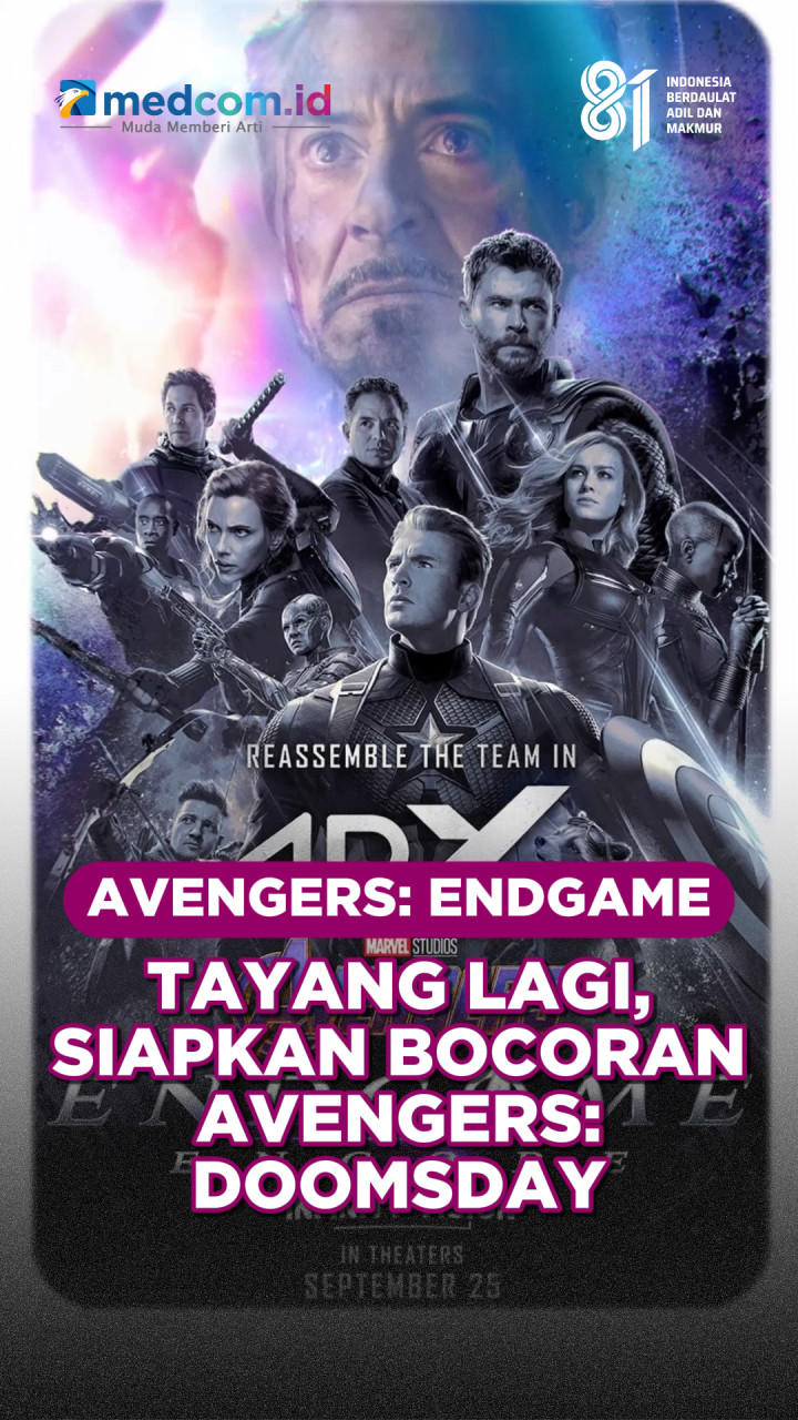Avengers: Endgame Tayang Lagi, Siapkan Bocoran Avengers: Doomsday