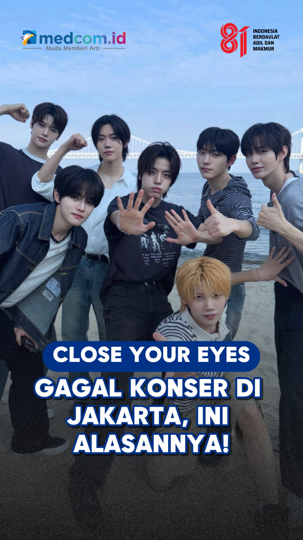 CLOSE YOUR EYES Gagal Konser di Jakarta, Ini Alasannya!
