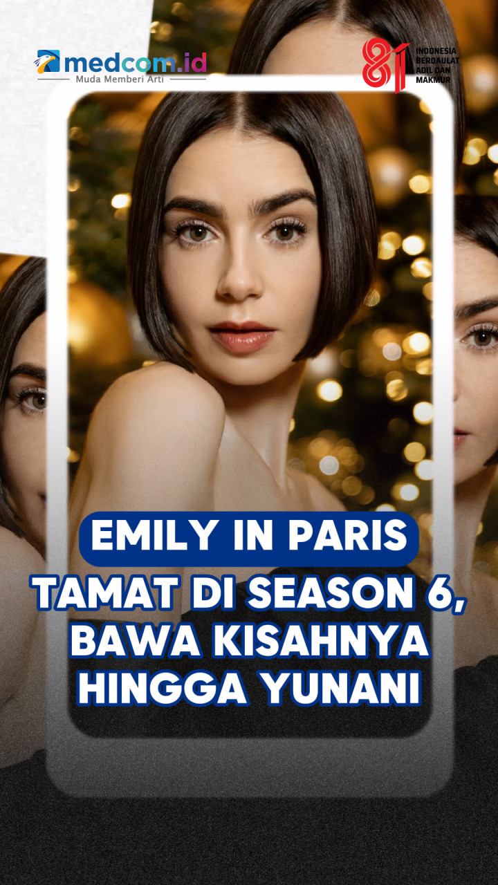 Emily in Paris Tamat di Season 6, Bawa Kisahnya hingga Yunani
