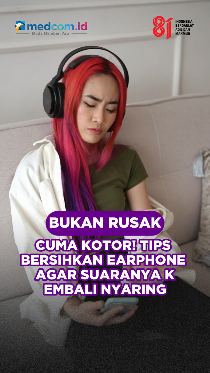 Bukan Rusak, Cuma Kotor! Tips Bersihkan Earphone Agar Suaranya Kembali Nyaring