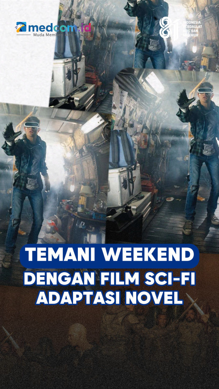 Temani Weekend dengan Film Sci-Fi Adaptasi Novel