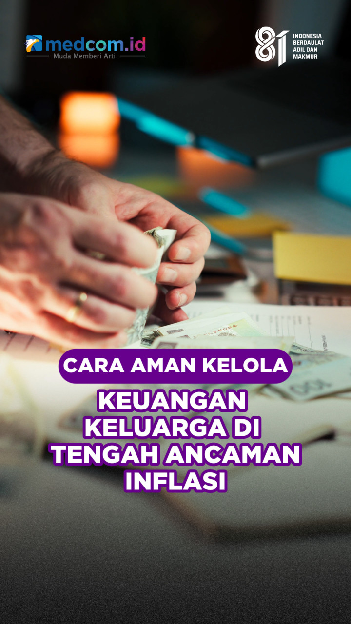 Cara Aman Kelola Keuangan Keluarga di Tengah Ancaman Inflasi