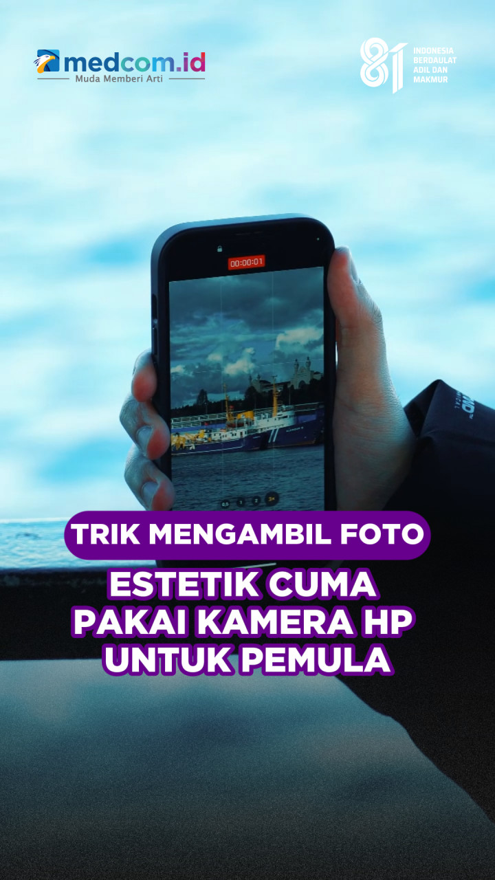 Trik Mengambil Foto Estetik Cuma Pakai Kamera HP untuk Pemula