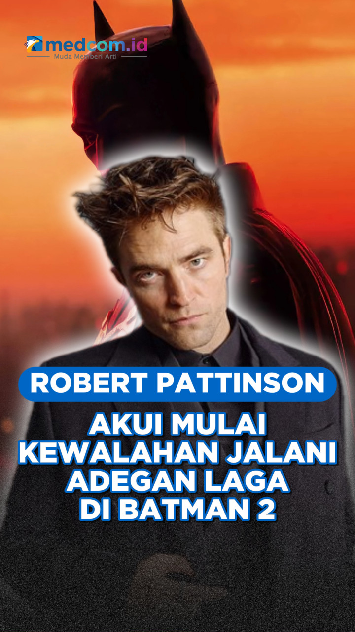 Robert Pattinson Akui Mulai Kewalahan Jalani Adegan Laga di Batman Part II