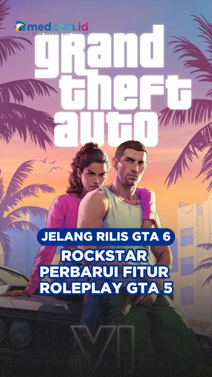 Jelang Rilis GTA 6, Rockstar Perbarui Fitur Roleplay GTA 5