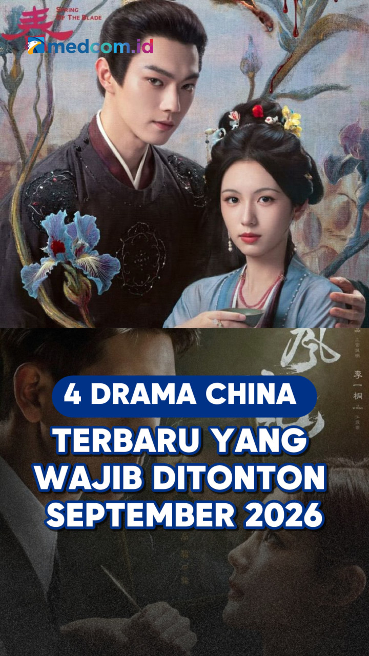 4 Drama China Terbaru yang Wajib Ditonton September 2026