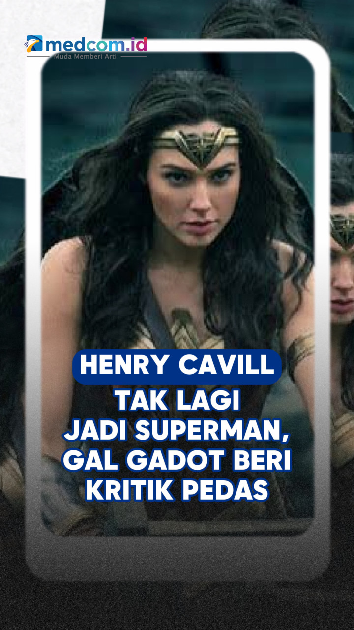 Henry Cavill Tak Lagi Jadi Superman, Gal Gadot Beri Kritik Pedas