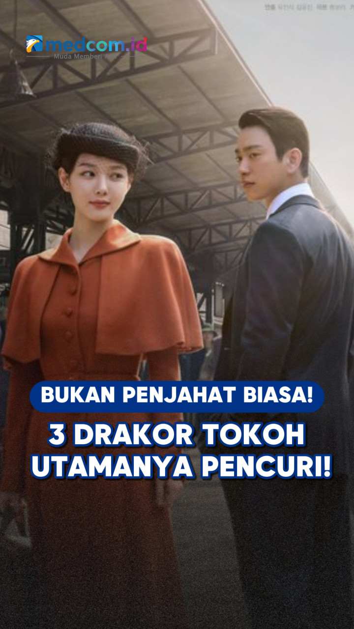 Bukan Penjahat Biasa! 3 Drakor Tokoh Utamanya Pencuri!