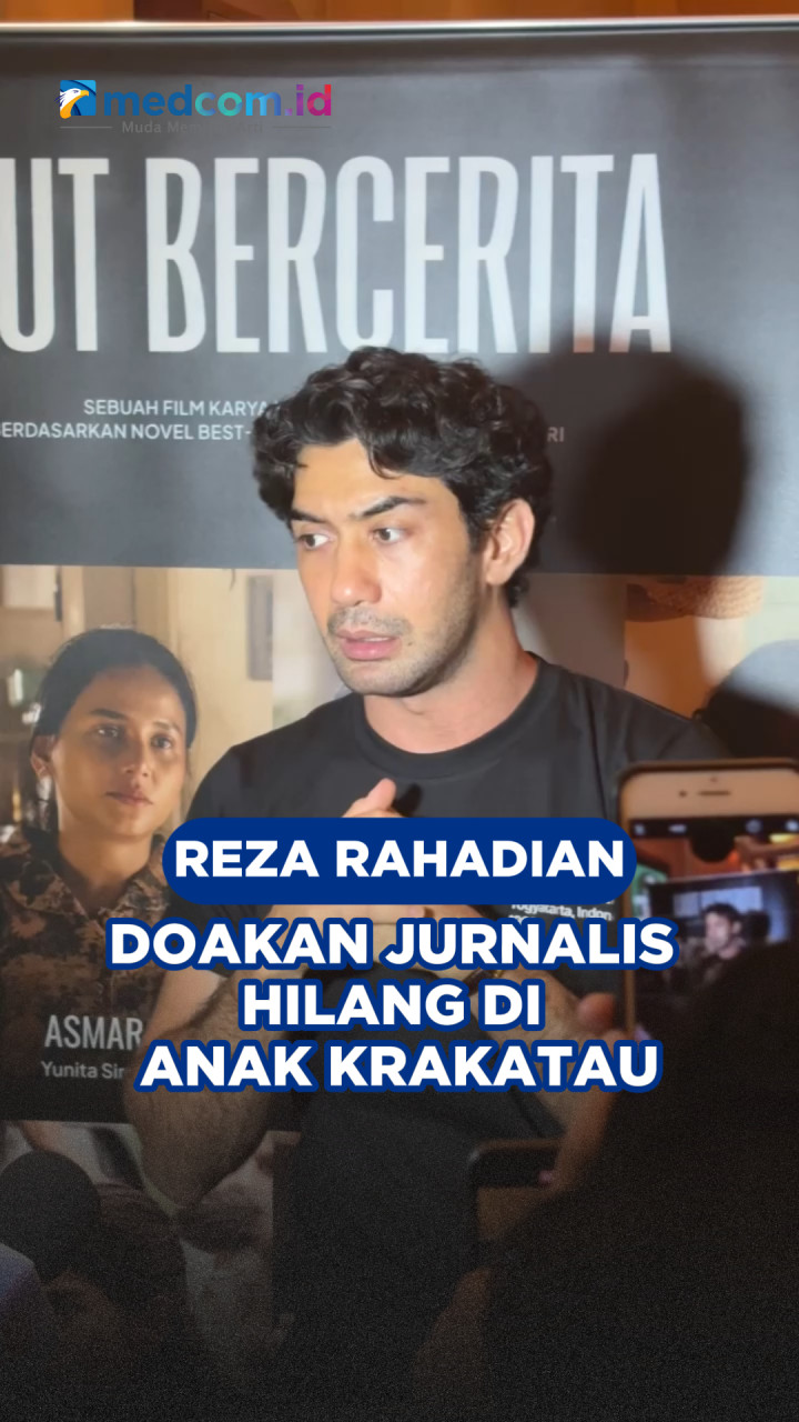Reza Rahadian Doakan Jurnalis Hilang di Anak Krakatau