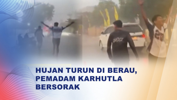Hujan Deras Guyur Berau, Petugas Karhutla Bersorak Sambut Hujan