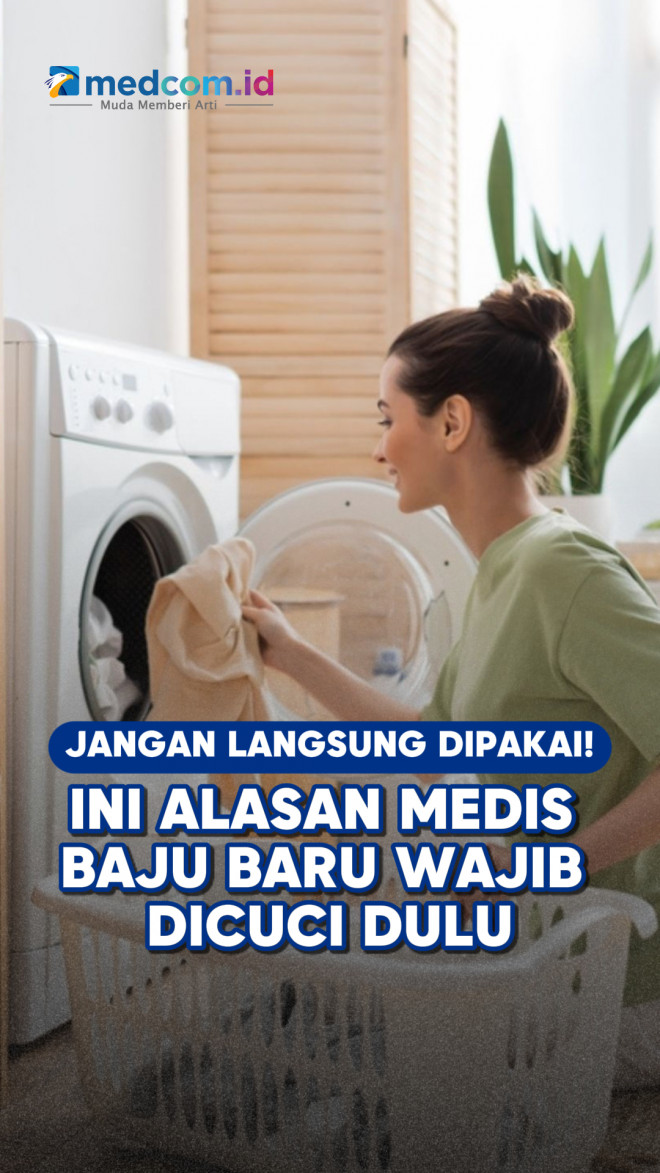 Jangan Langsung Dipakai! Ini Alasan Medis Baju Baru Wajib Dicuci Dulu