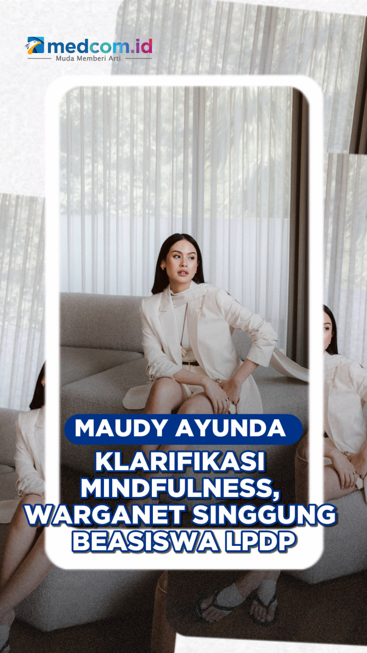 Maudy Ayunda Klarifikasi Mindfulness, Warganet Singgung Beasiswa LPDP