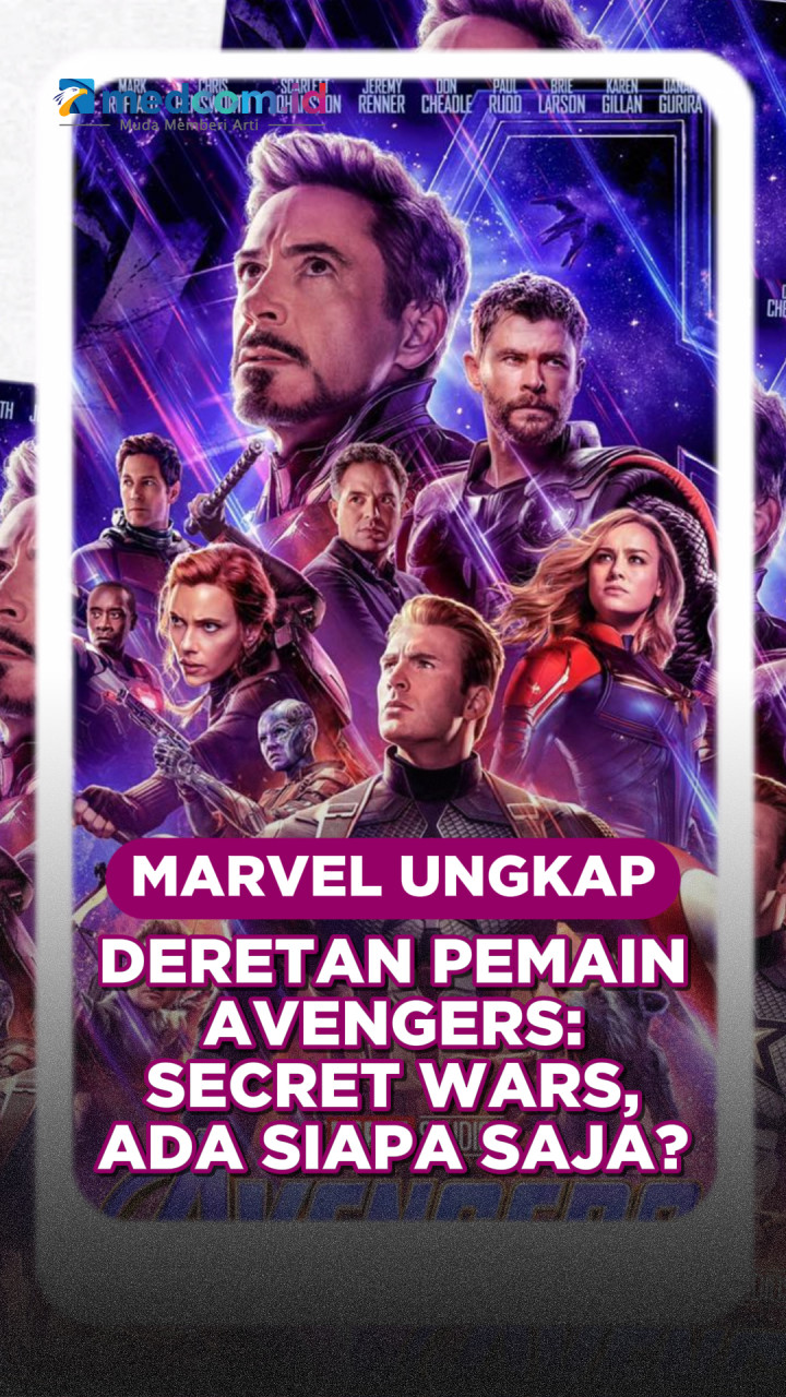 Marvel Ungkap Deretan Pemain Avengers: Secret Wars, Ada Siapa Saja?