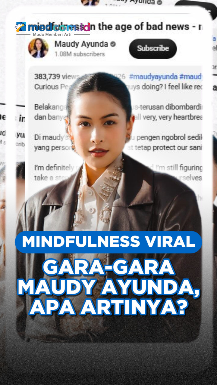 Mindfulness Viral Gara-Gara Maudy Ayunda, Apa Artinya?