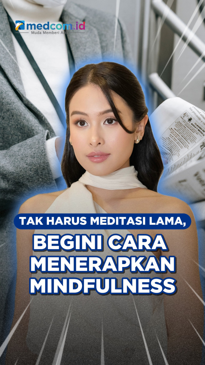 Tak Harus Meditasi Lama, Begini Cara Menerapkan Mindfulness