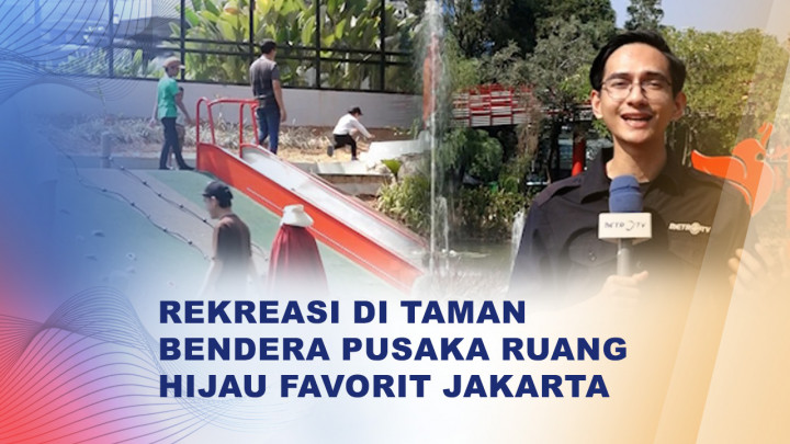 Bingung Cari Tempat Healing di Jakarta? Taman Bendera Pusaka Bisa Jadi Pilihan