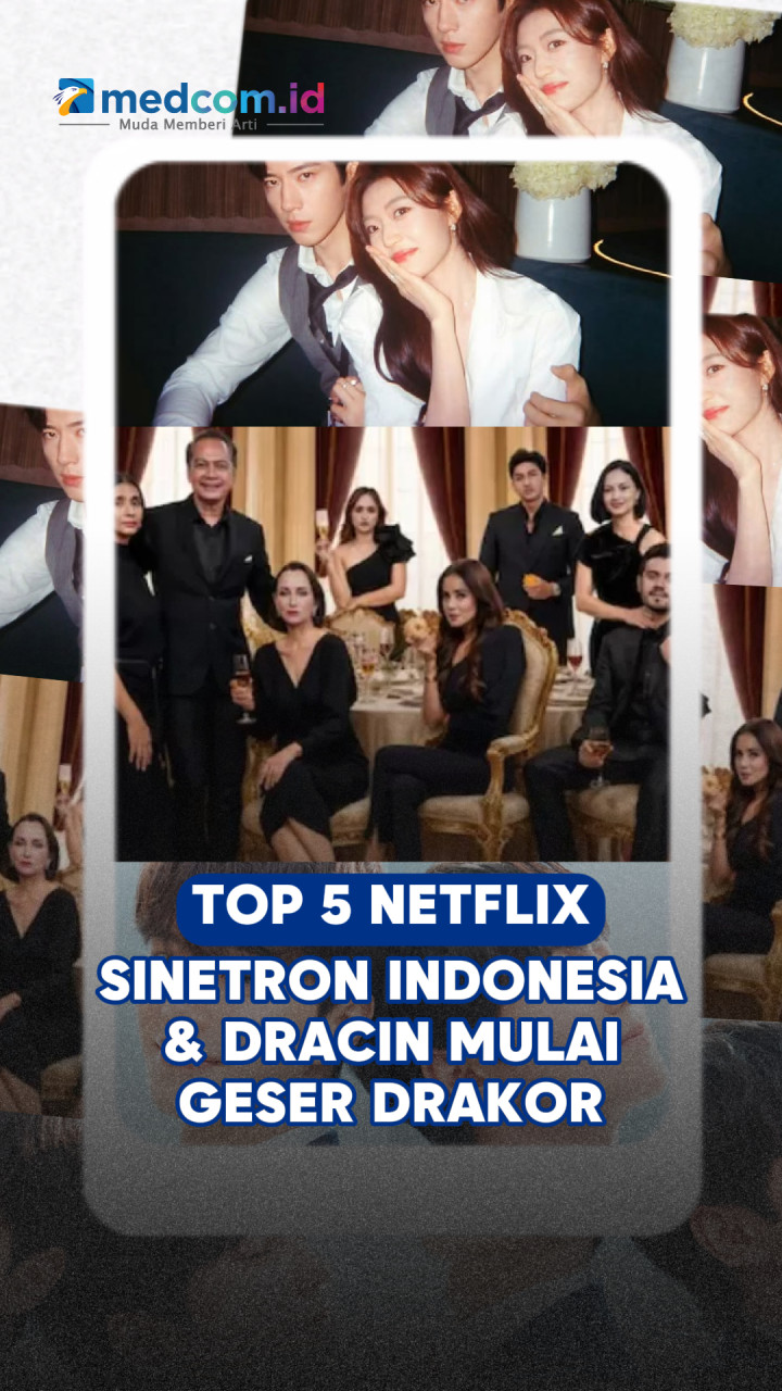 Top 5 Netflix Sinetron Indonesia dan Dracin Mulai Geser Drakor