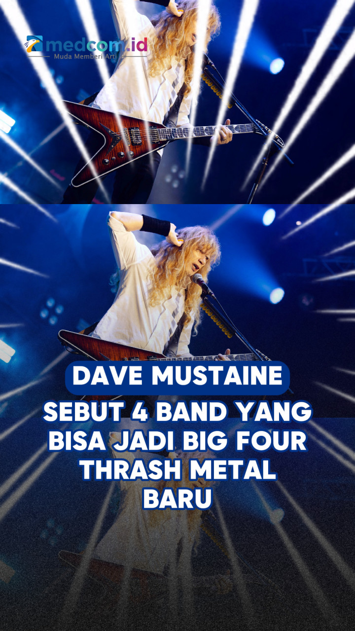 Dave Mustaine Sebut 4 Band yang Bisa Jadi Big Four Thrash Metal Baru