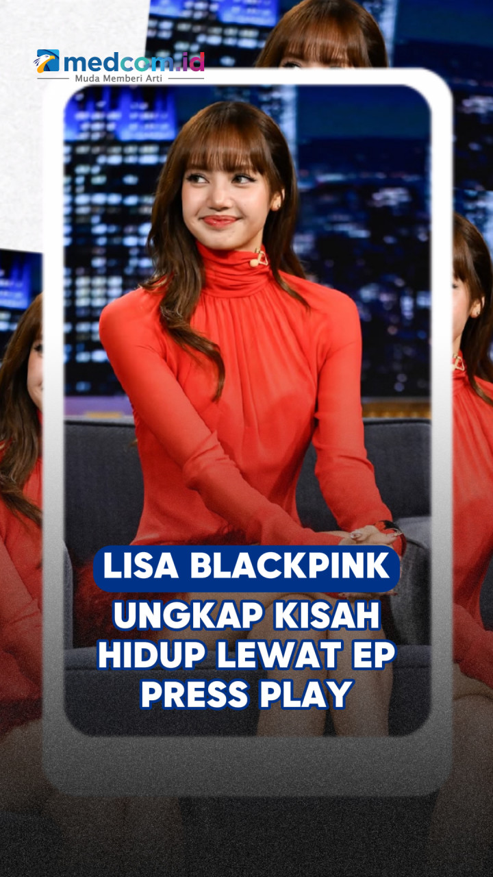Lisa BLACKPINK Ungkap Kisah Hidup lewat EP PRESS PLAY