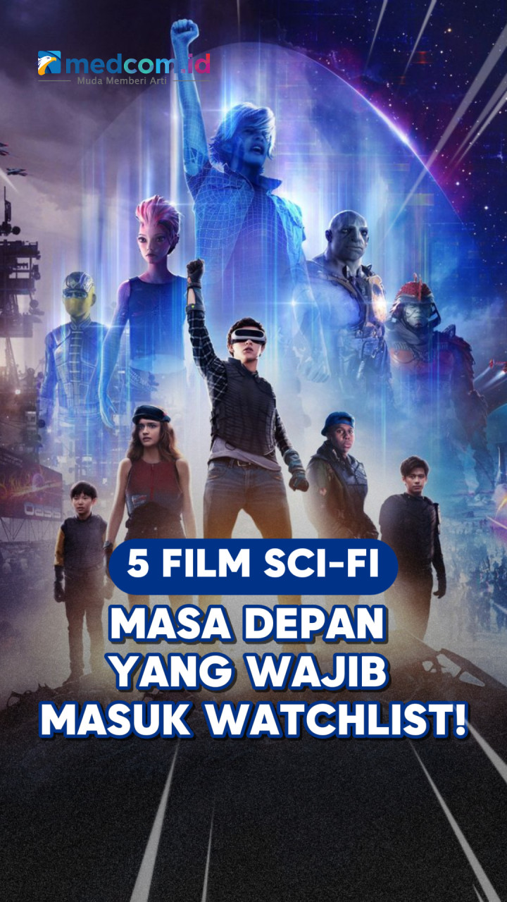 5 Film Sci-Fi Masa Depan yang Wajib Masuk Watchlist!