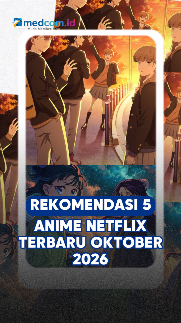 Rekomendasi 5 Anime Netflix Terbaru Oktober 2026