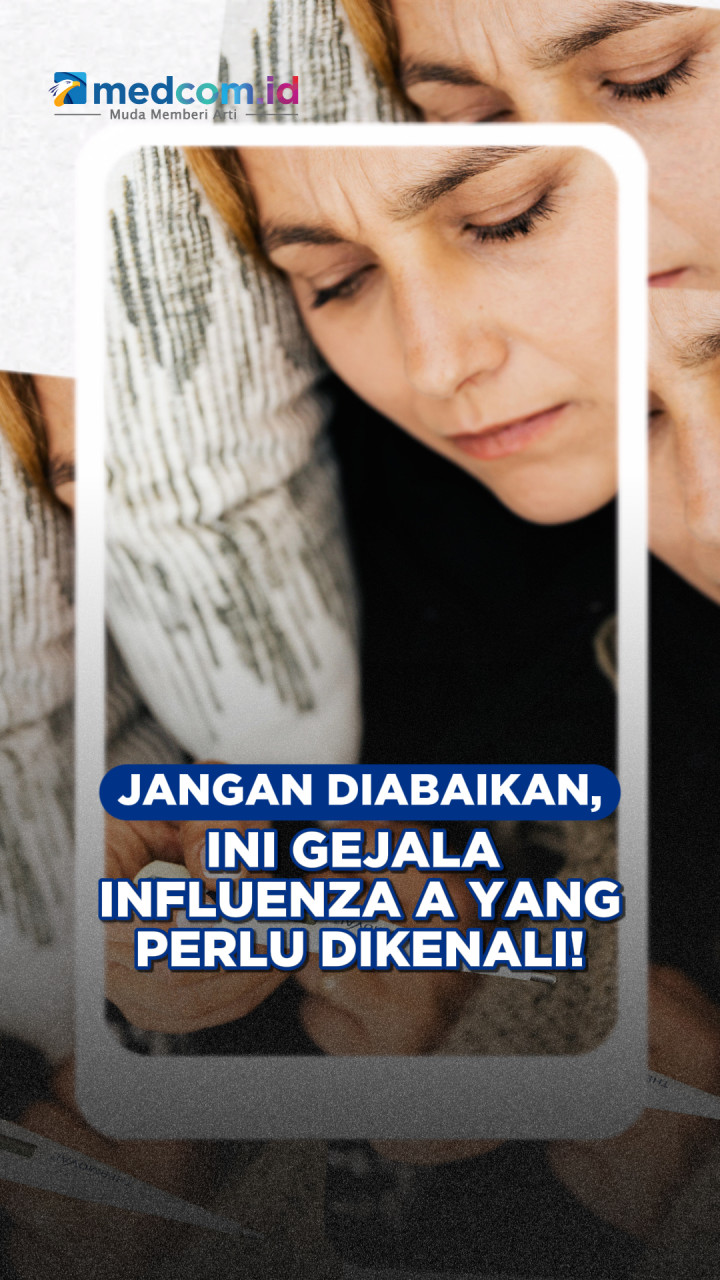 Jangan Diabaikan, Ini Gejala Influenza A yang Perlu Dikenali