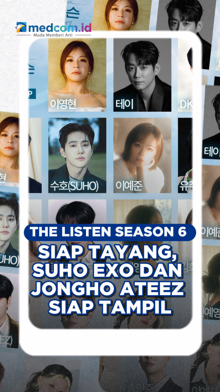 The Listen Season 6 Siap Tayang, Suho EXO dan Jongho ATEEZ Siap Tampil