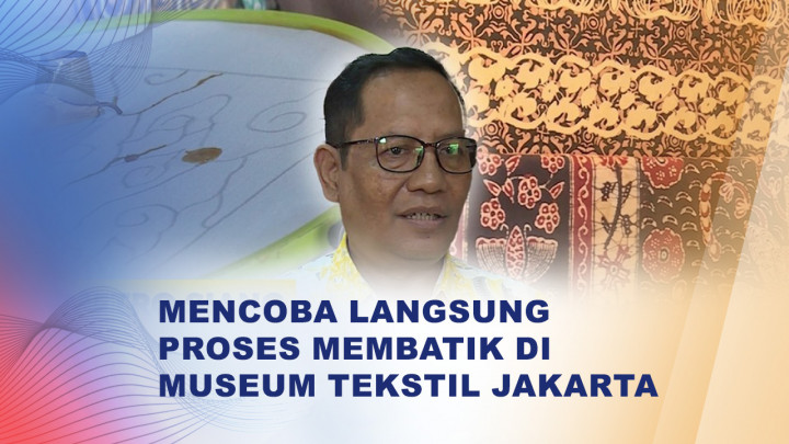 Merasakan Langsung Proses Membatik di Museum Tekstil Jakarta