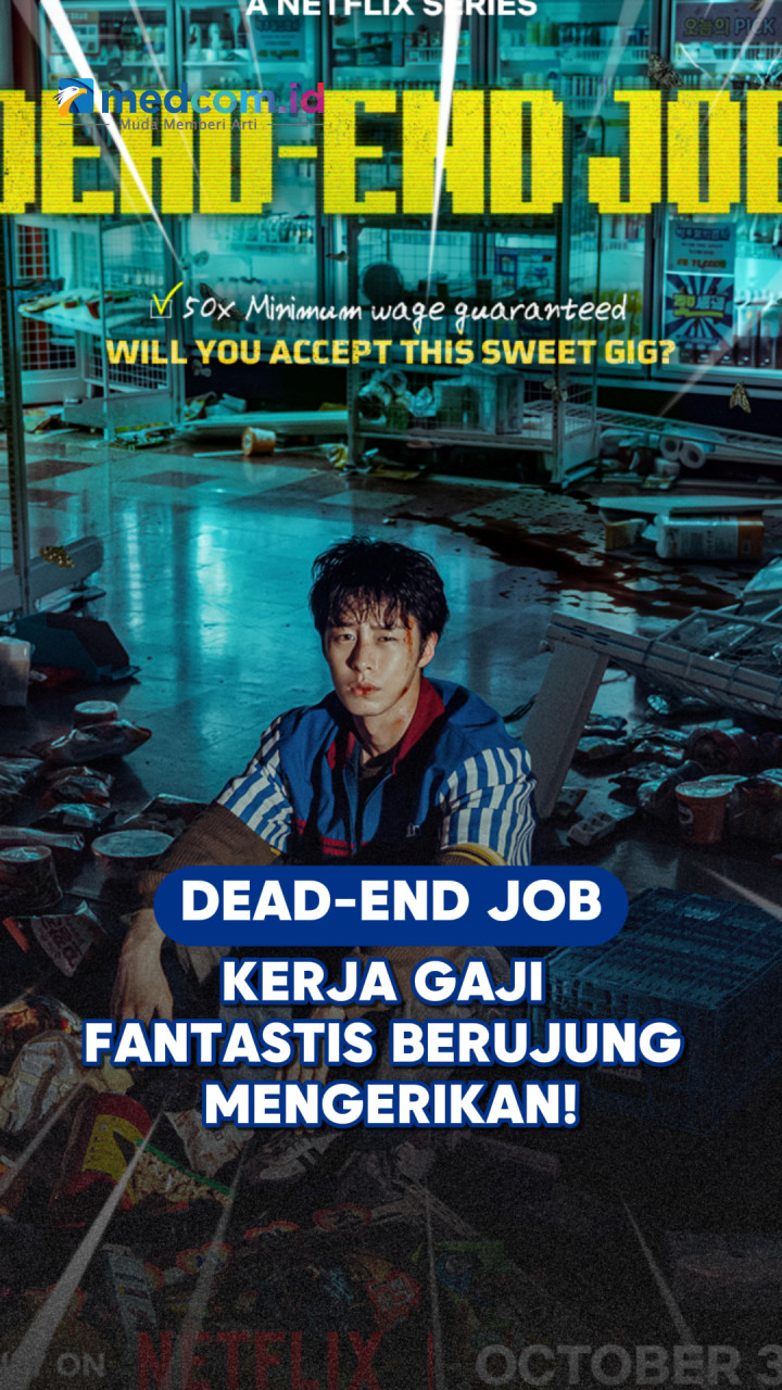 Dead-End Job, Kerja Gaji Fantastis Berujung Mengerikan!