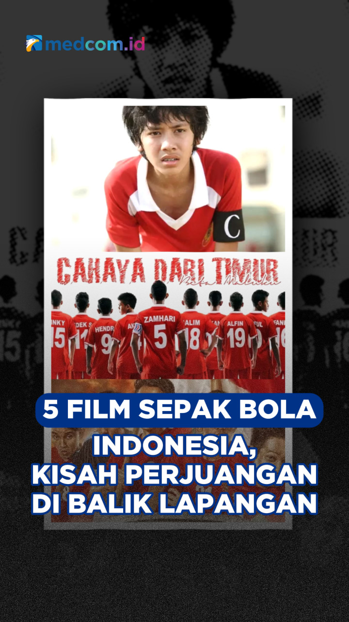 5 Film Sepak Bola Indonesia, Kisah Perjuangan di Balik Lapangan