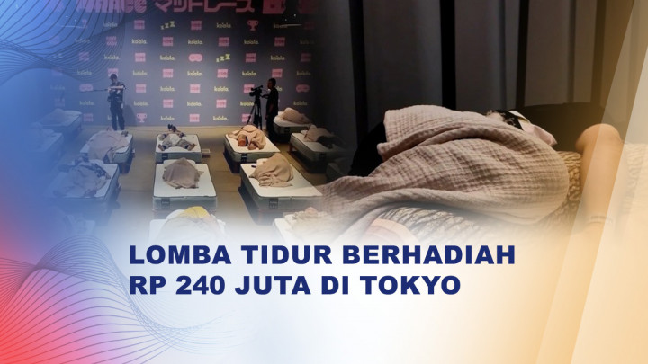 Berani Ikut Lomba Tidur? Hadiahnya Capai Rp240 Juta!