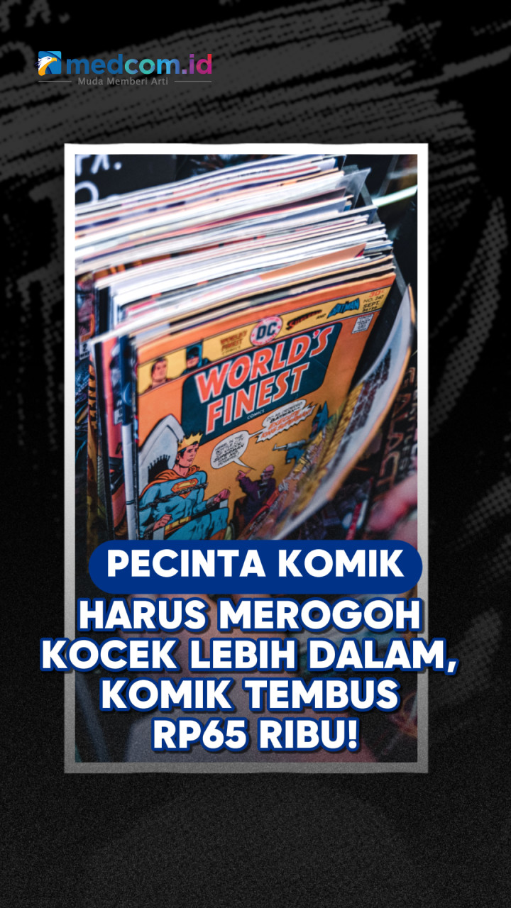 Pecinta Komik Harus Merogoh Kocek Lebih Dalam, Komik Tembus Rp65 Ribu!