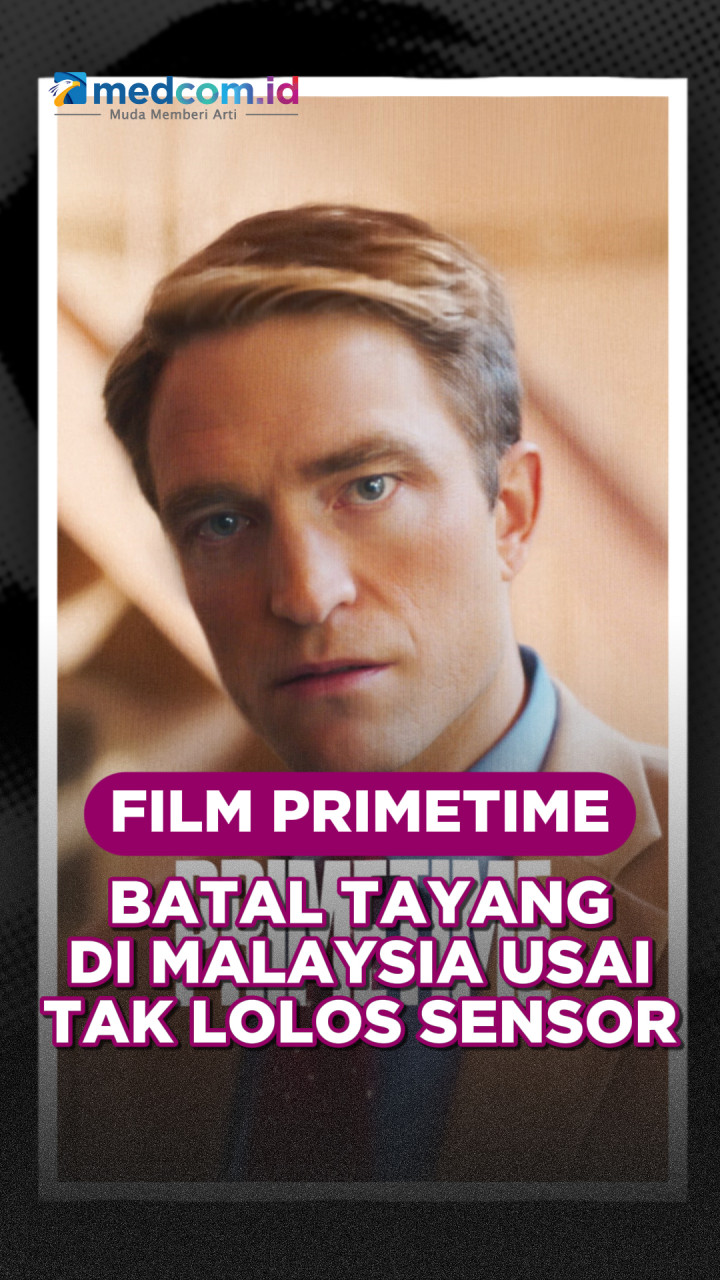 Film Primetime Batal Tayang di Malaysia Usai Tak Lolos Sensor