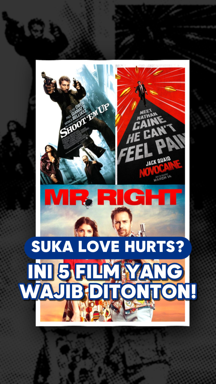 Suka Love Hurts? Ini 5 Film yang Wajib Ditonton!